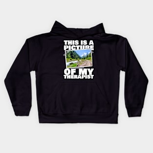 This Is A Picture Of My Therapist Mountain Hiking Kids Hoodie